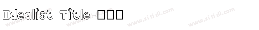 Idealist Title字体转换